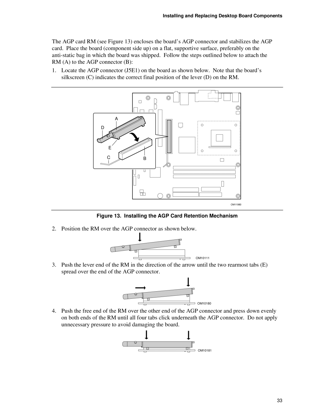 Intel D845HV, D845WN manual Position the RM over the AGP connector as shown below 