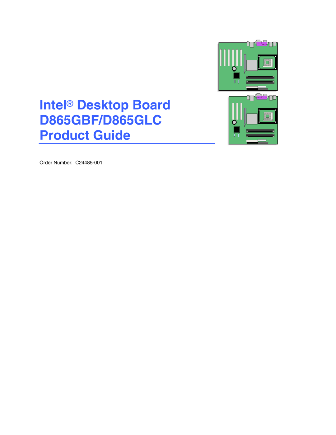 Intel manual Intel Desktop Board D865GBF/D865GLC Product Guide, Order Number C24485-001 
