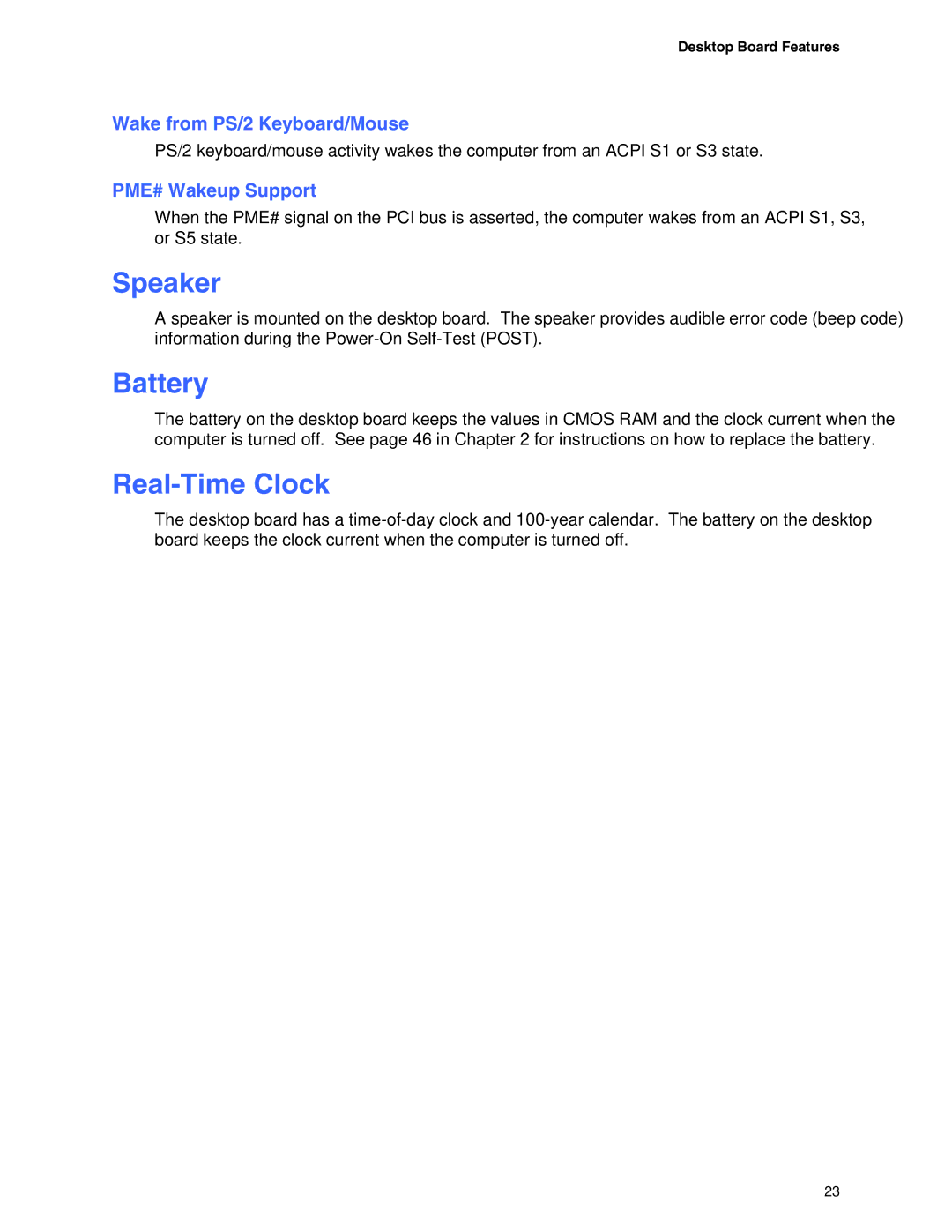 Intel D865GBF, D865GLC manual Speaker, Battery, Real-Time Clock, Wake from PS/2 Keyboard/Mouse, PME# Wakeup Support 