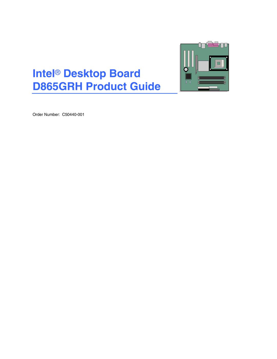 Intel manual Intel Desktop Board D865GRH Product Guide 