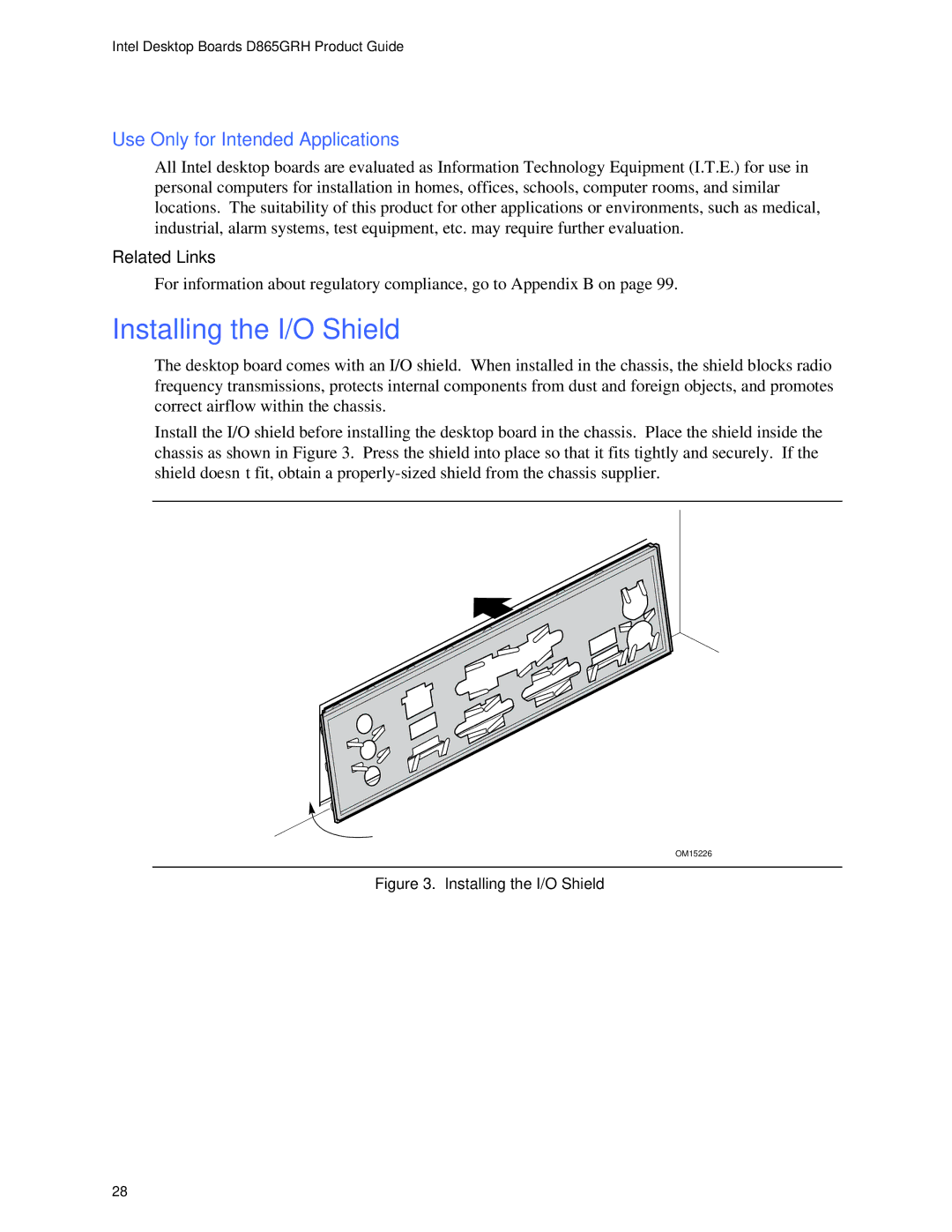 Intel D865GRH manual Installing the I/O Shield, Use Only for Intended Applications 