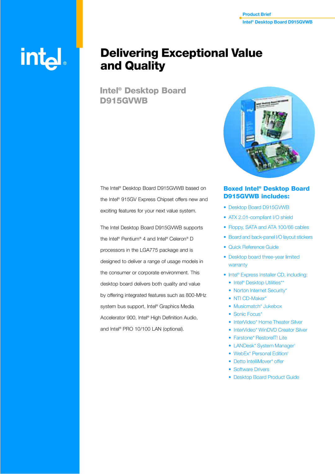 Intel D915GVWB warranty Delivering Exceptional Value and Quality 
