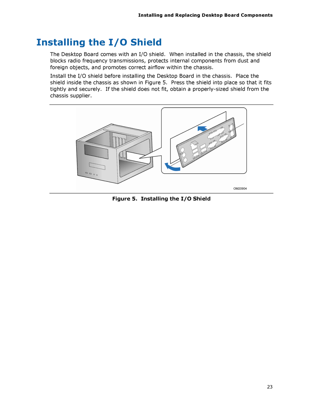 Intel D945GCLF manual Installing the I/O Shield, Installing and Replacing Desktop Board Components 