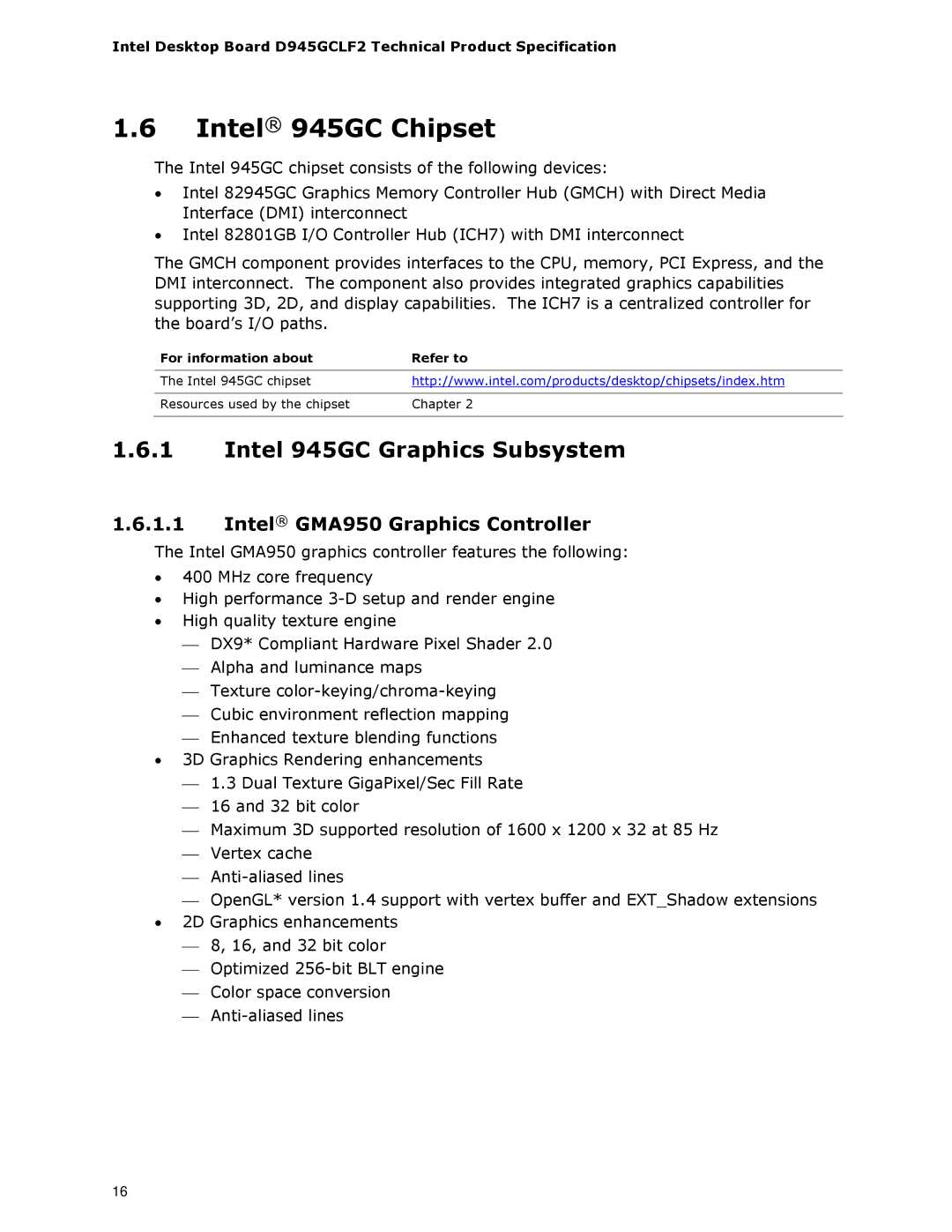 Intel D945GCLF2 specifications Intel 945GC Chipset, Intel 945GC Graphics Subsystem, Intel GMA950 Graphics Controller 