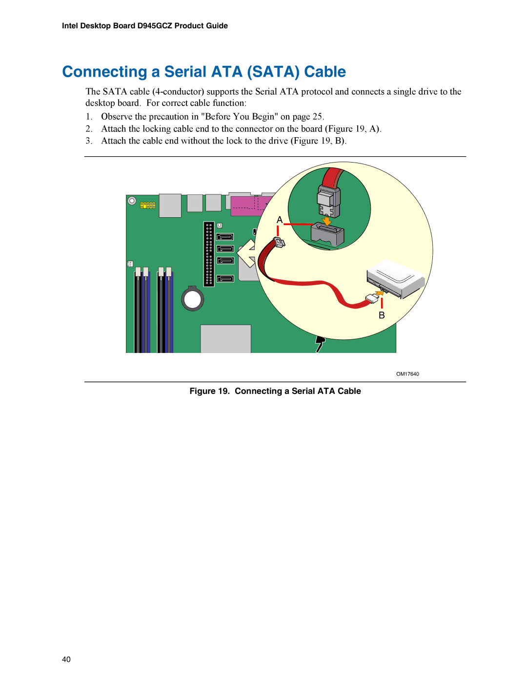 Intel D945GCZ manual Connecting a Serial ATA Sata Cable, Connecting a Serial ATA Cable 