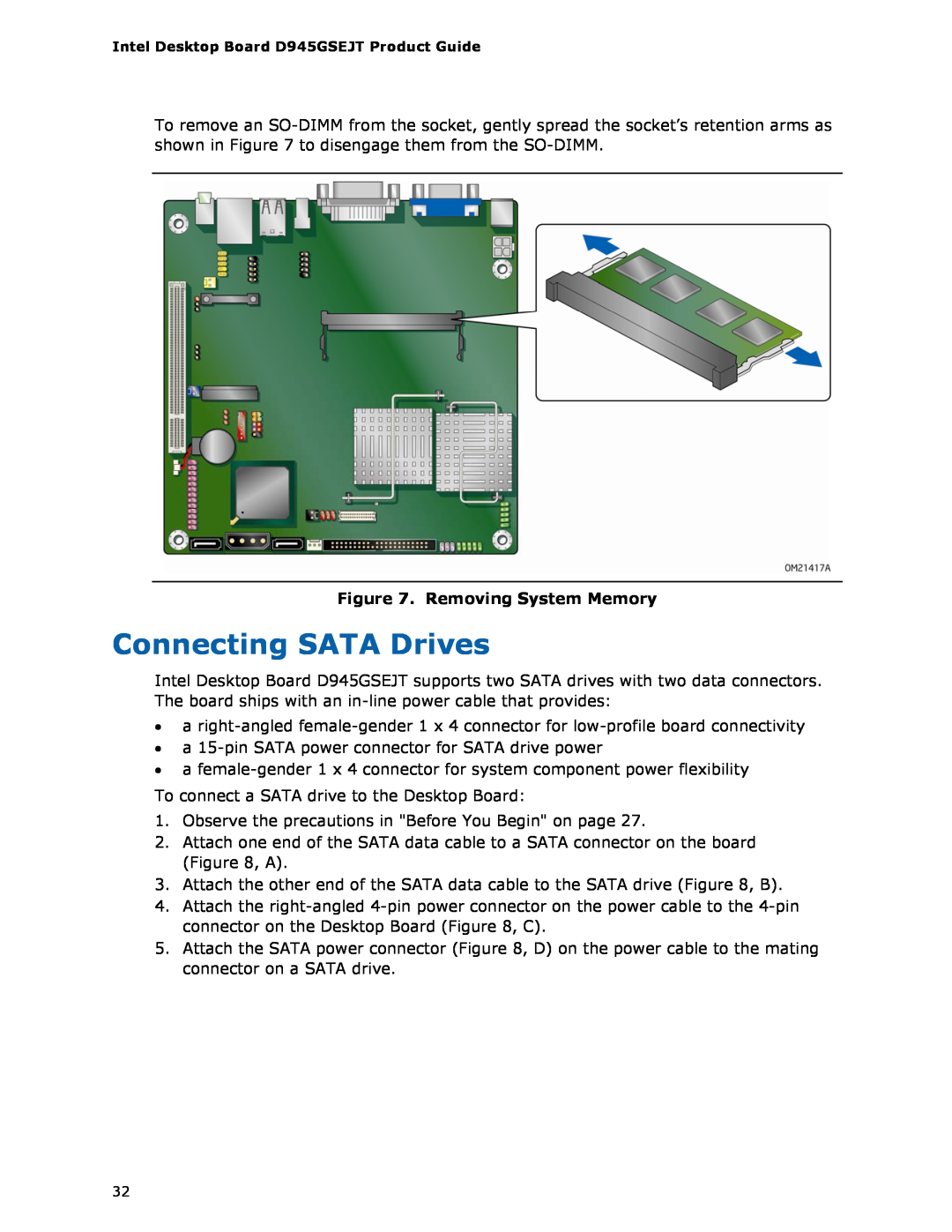 Intel D945GSEJT manual Connecting SATA Drives, Removing System Memory 