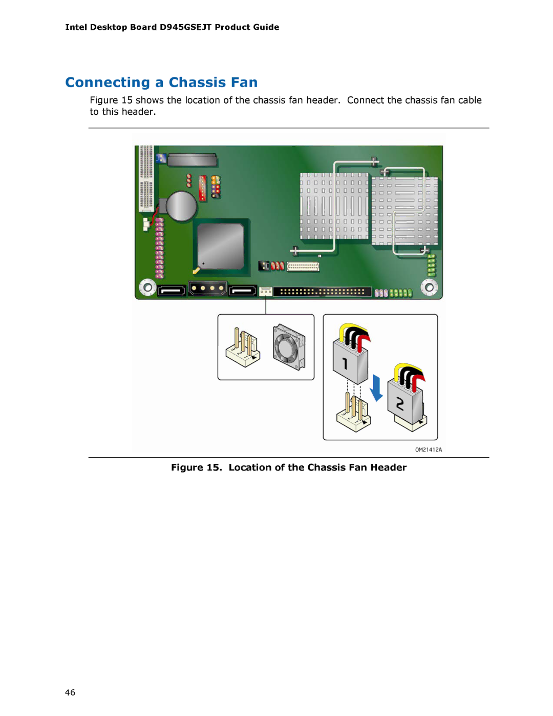 Intel D945GSEJT manual Connecting a Chassis Fan, Location of the Chassis Fan Header 