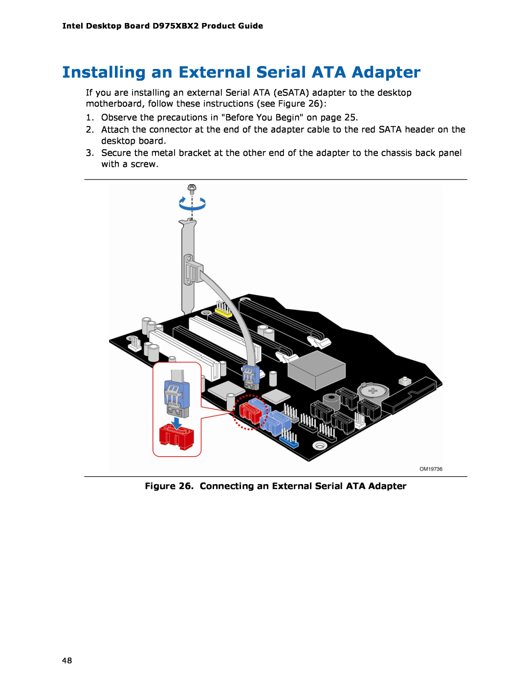 Intel D975XBX2 manual Installing an External Serial ATA Adapter 