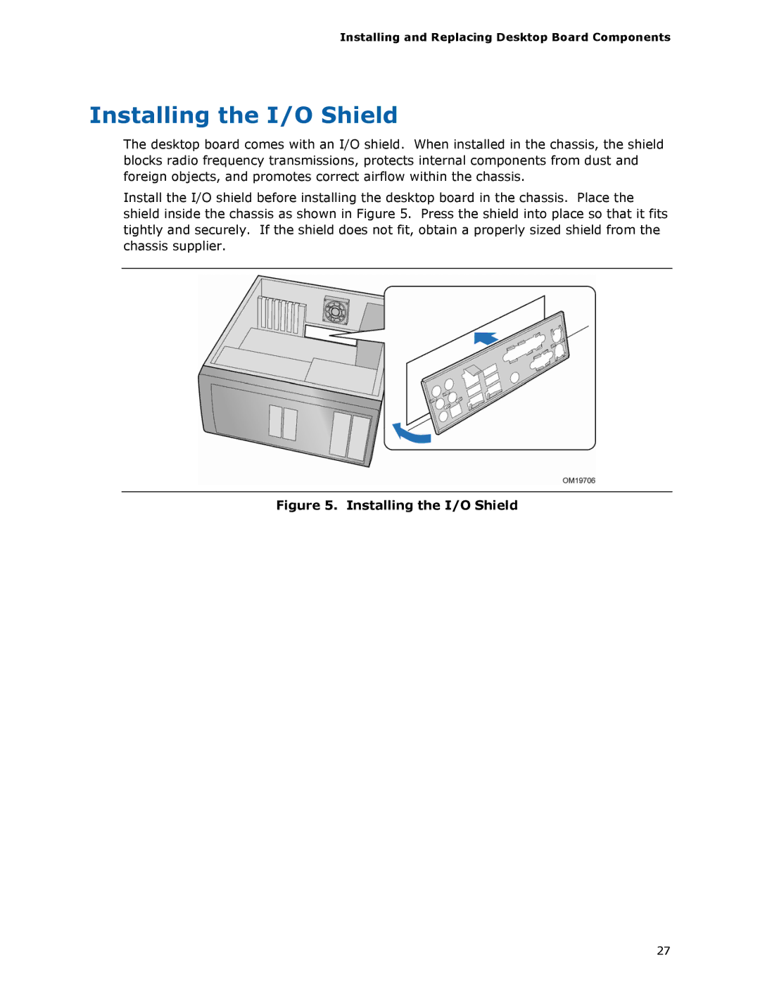 Intel D975XBX2 manual Installing the I/O Shield, Installing and Replacing Desktop Board Components 