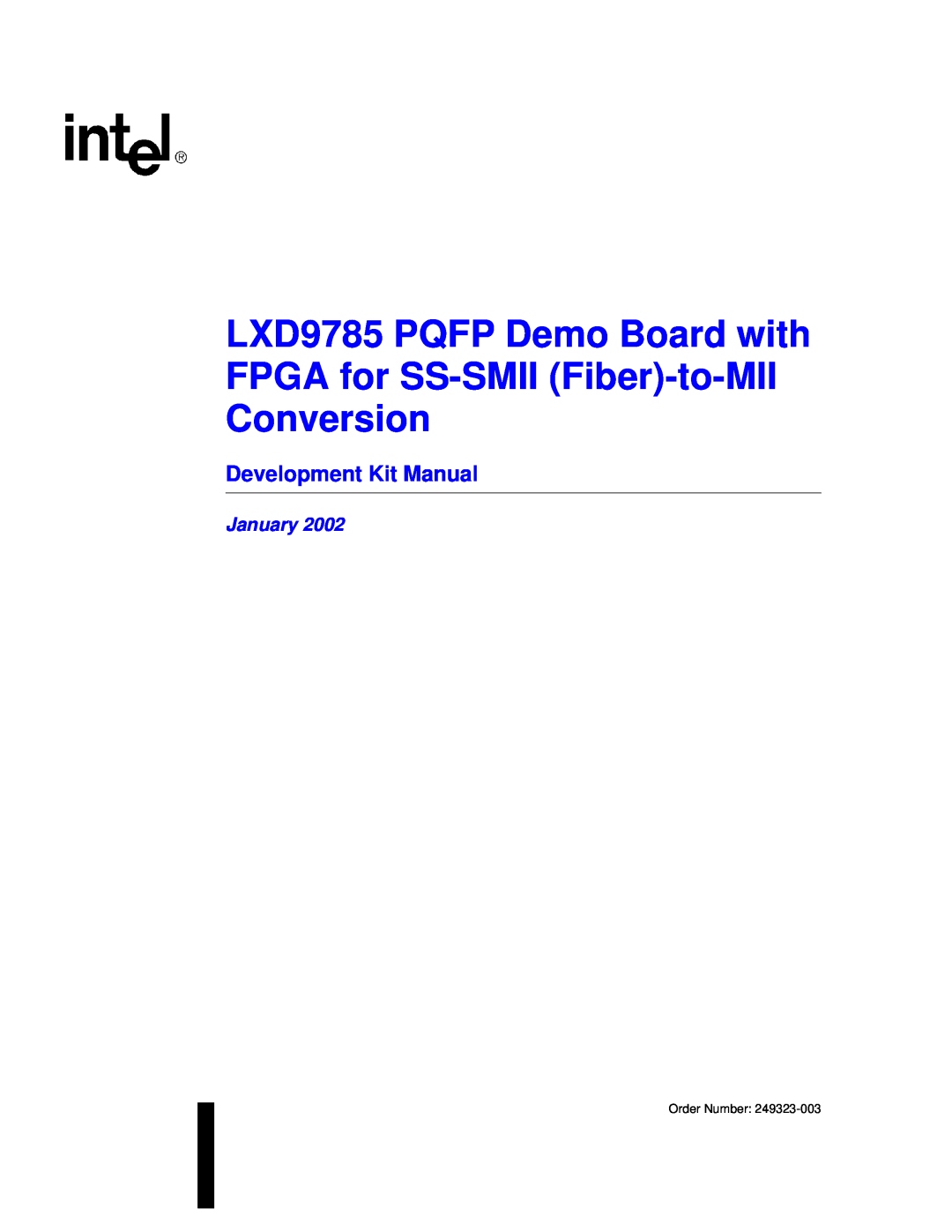 Intel Demo Board with FPGA for SS-SMII (Fiber)-to-MII Conversion, 249323-003 manual Development Kit Manual, January 