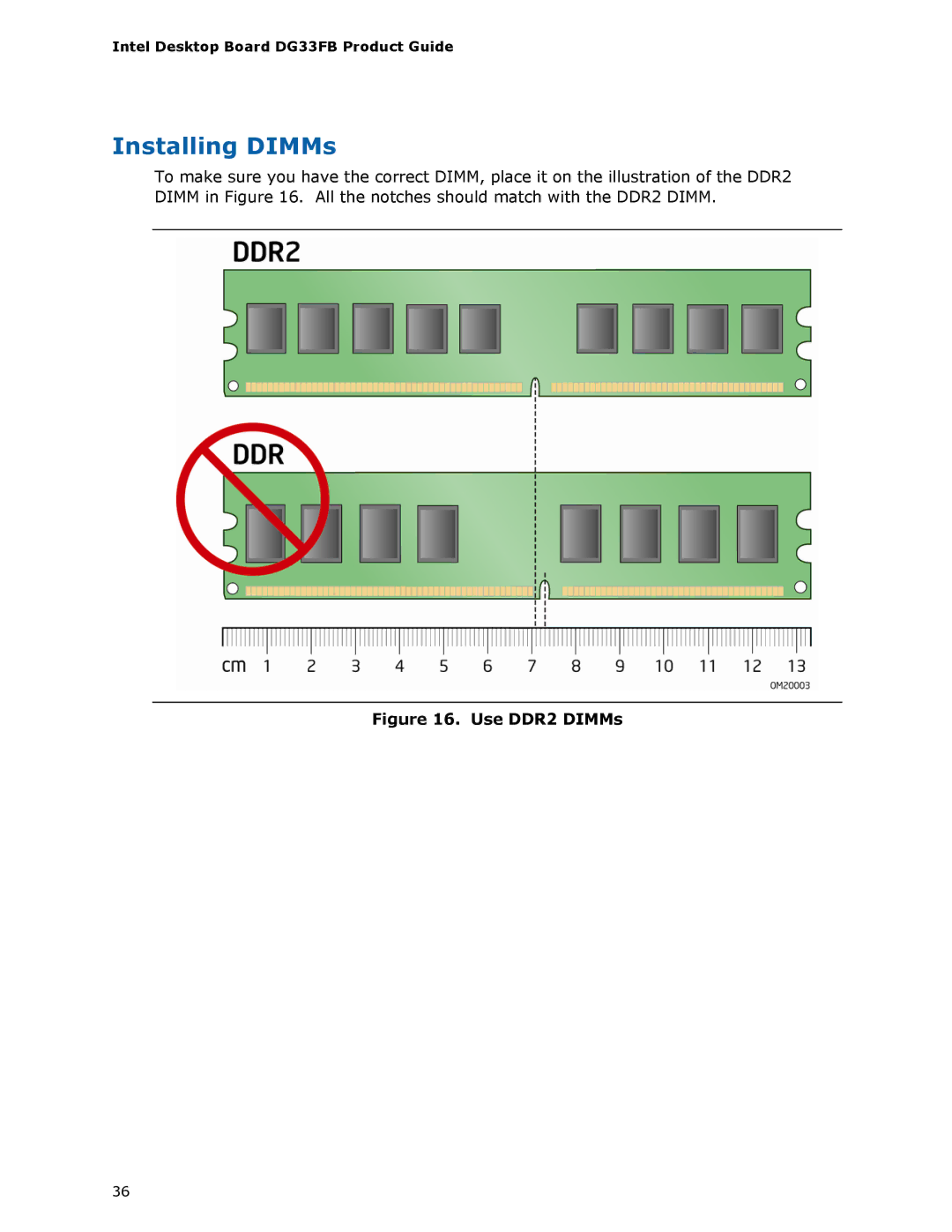 Intel DG33FB manual Installing DIMMs, Use DDR2 DIMMs 