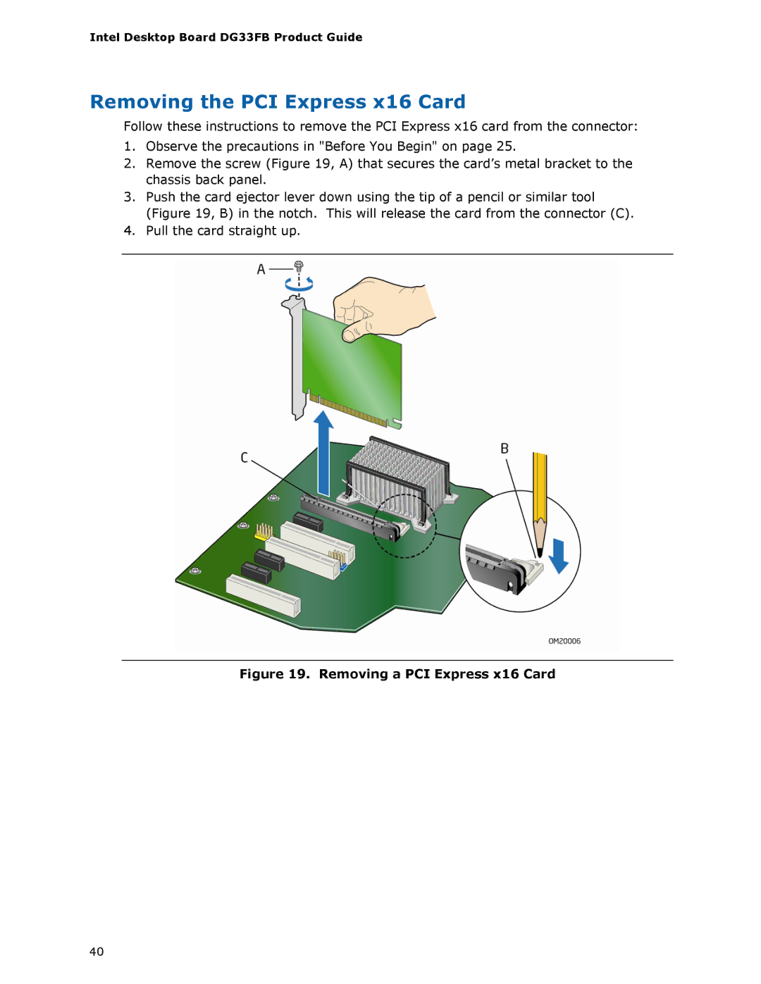 Intel DG33FB manual Removing the PCI Express x16 Card, Removing a PCI Express x16 Card 