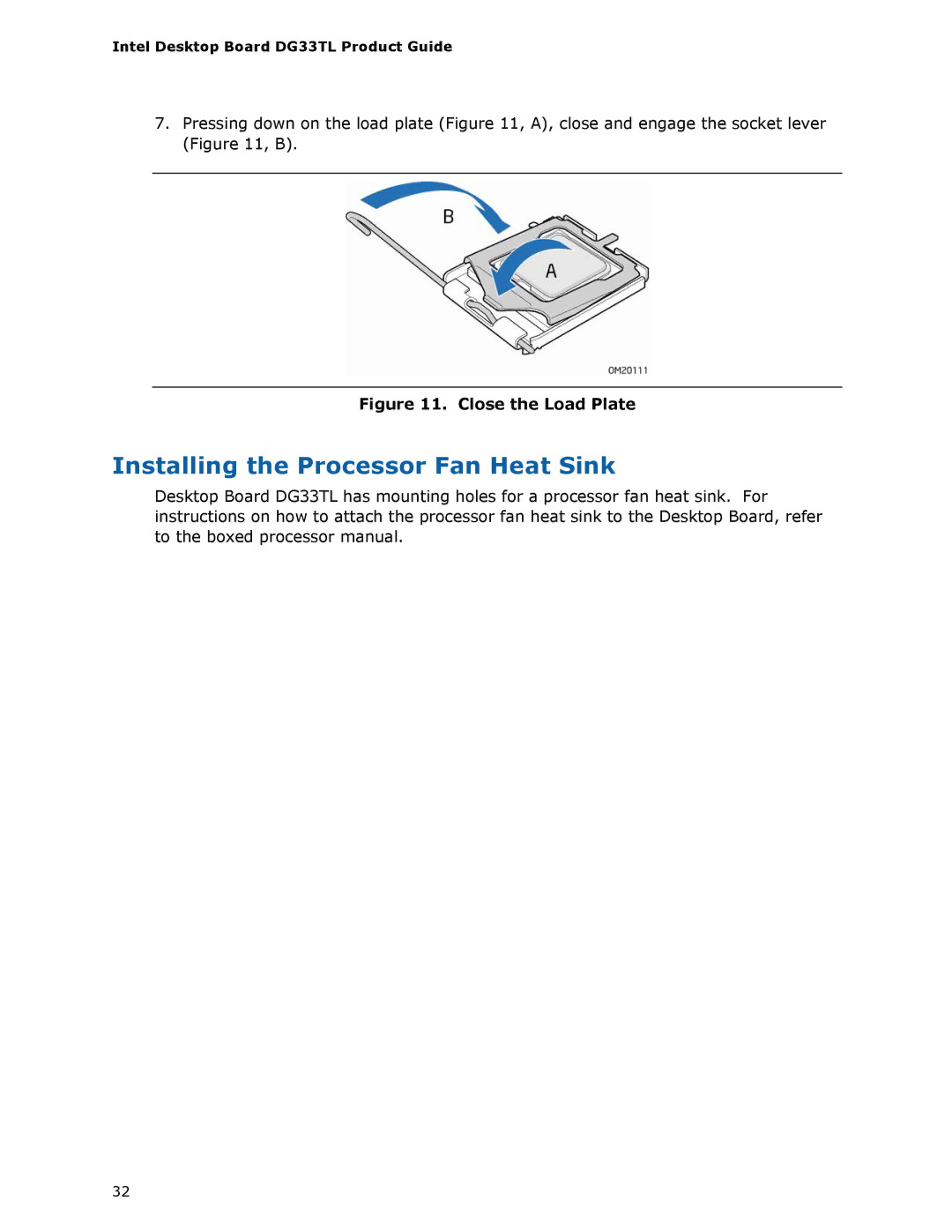 Intel DG33TL manual Installing the Processor Fan Heat Sink, Close the Load Plate 