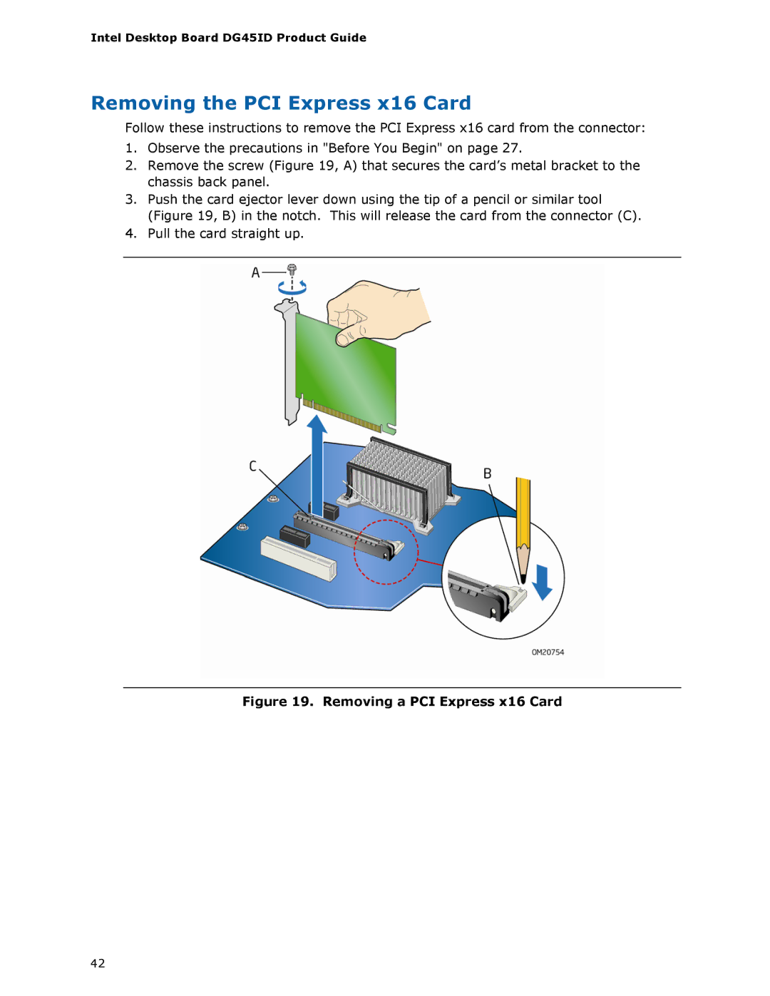 Intel DG45ID manual Removing the PCI Express x16 Card, Removing a PCI Express x16 Card 