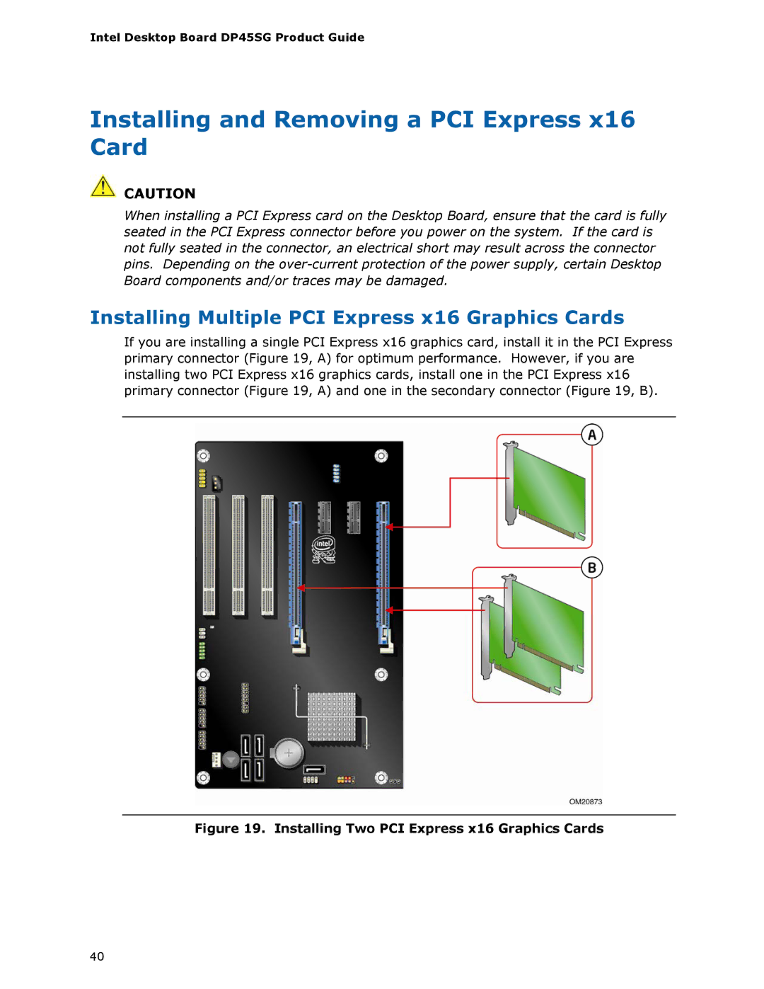 Intel DP45SG manual Installing and Removing a PCI Express x16 Card, Installing Multiple PCI Express x16 Graphics Cards 