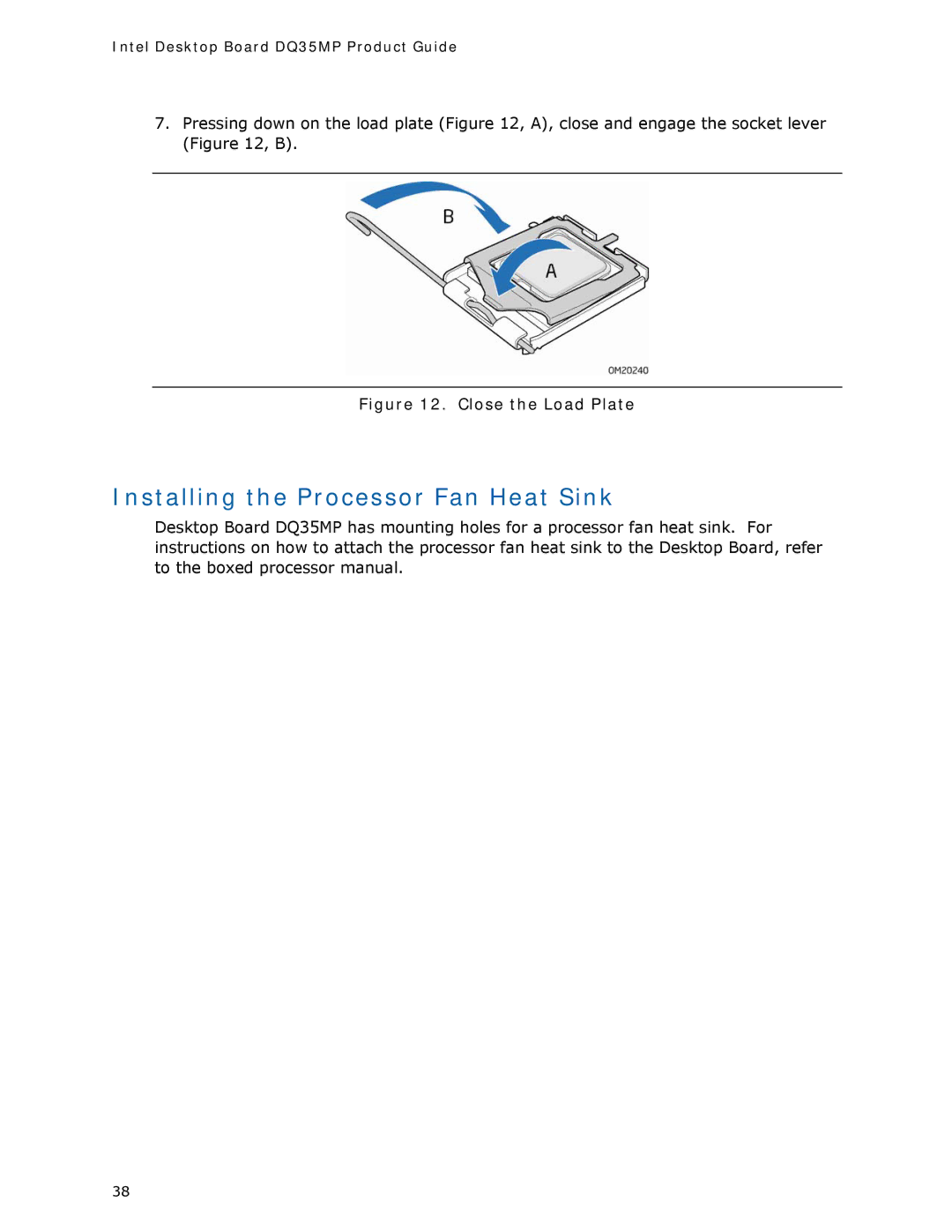 Intel DQ35MP manual Installing the Processor Fan Heat Sink, Close the Load Plate 