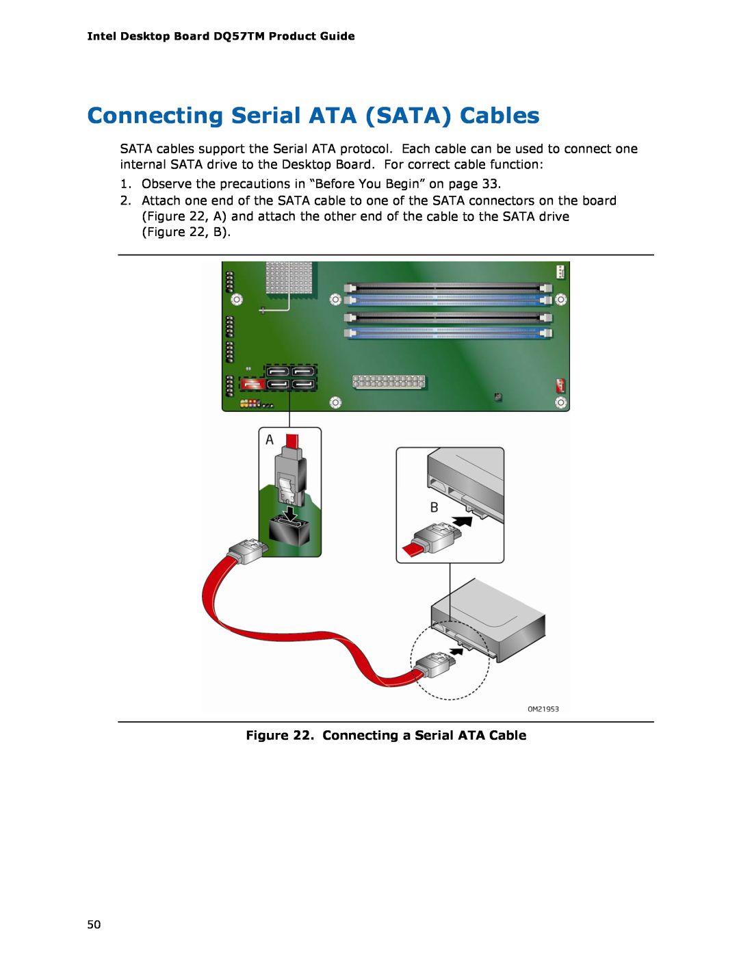 Intel DQ57TM manual Connecting Serial ATA SATA Cables, Connecting a Serial ATA Cable 
