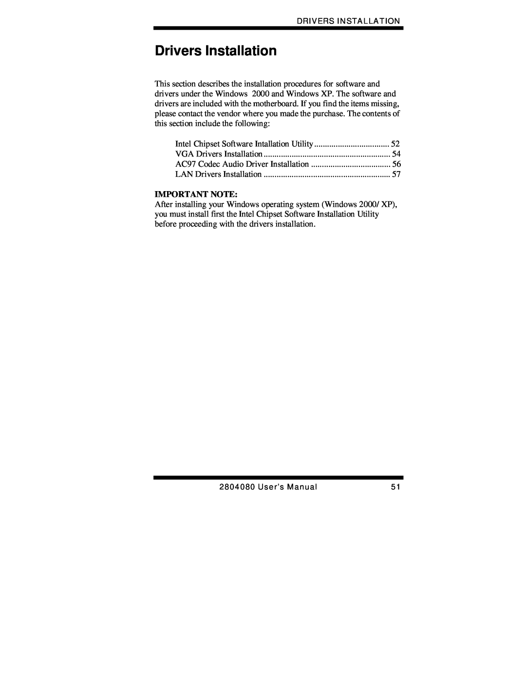 Intel 2804080, Duo/Solo 945GM user manual Drivers Installation, Important Note 
