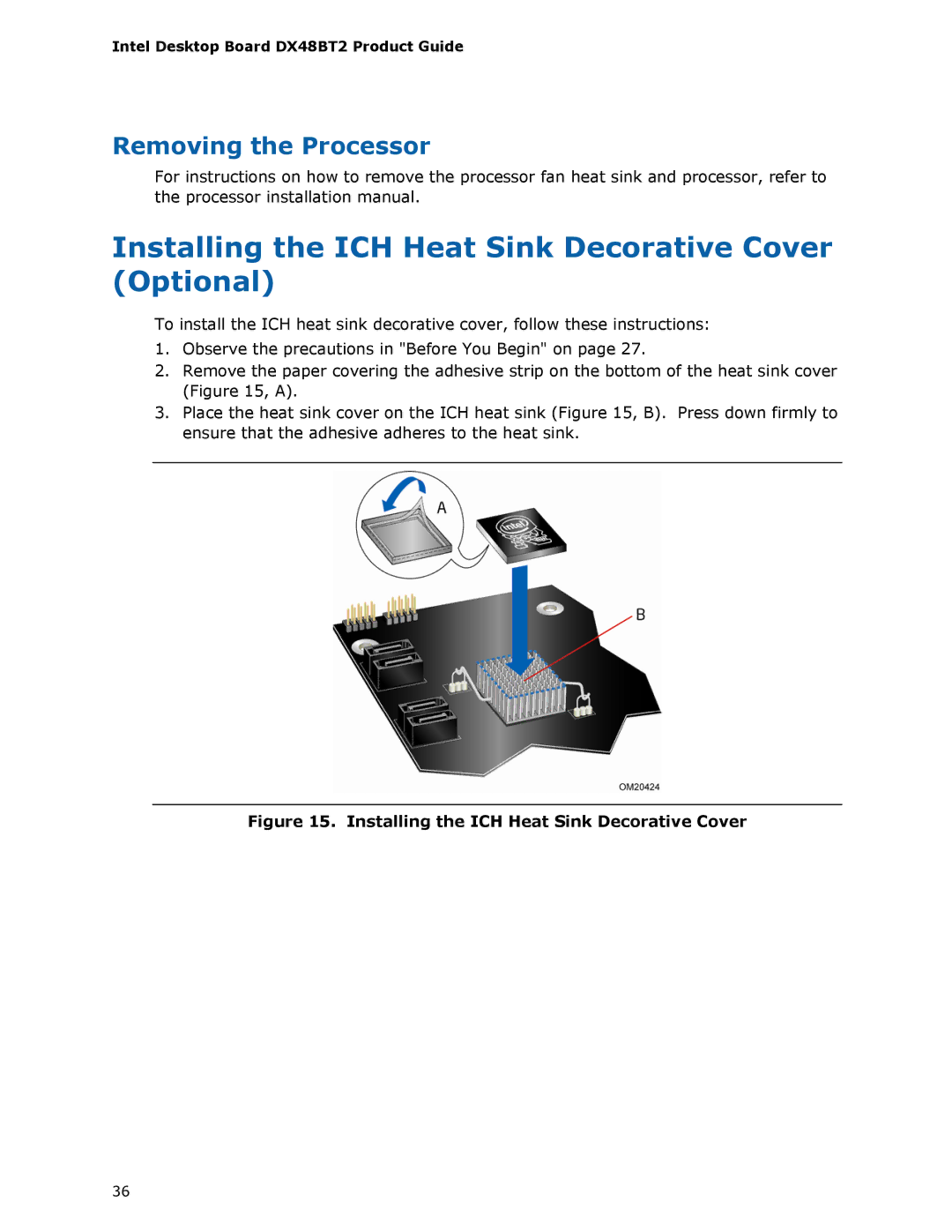 Intel DX48BT2 manual Installing the ICH Heat Sink Decorative Cover Optional, Removing the Processor 