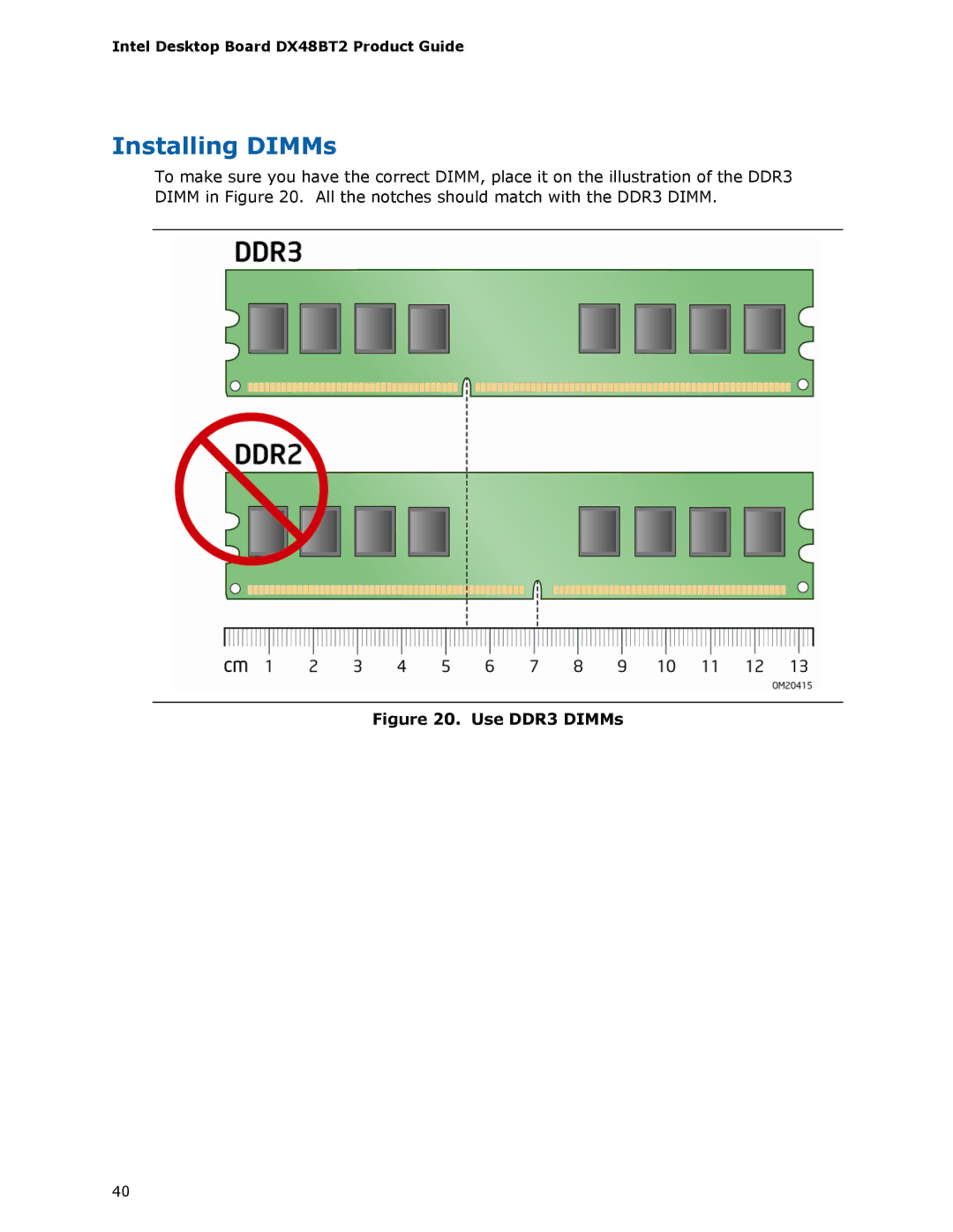 Intel DX48BT2 manual Installing DIMMs, Use DDR3 DIMMs 