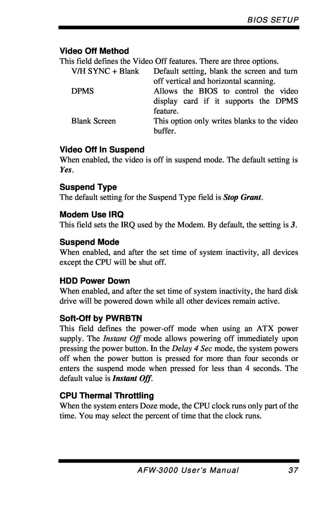 Intel E7501 user manual Video Off Method, Video Off In Suspend, Suspend Type, Modem Use IRQ, Suspend Mode, HDD Power Down 