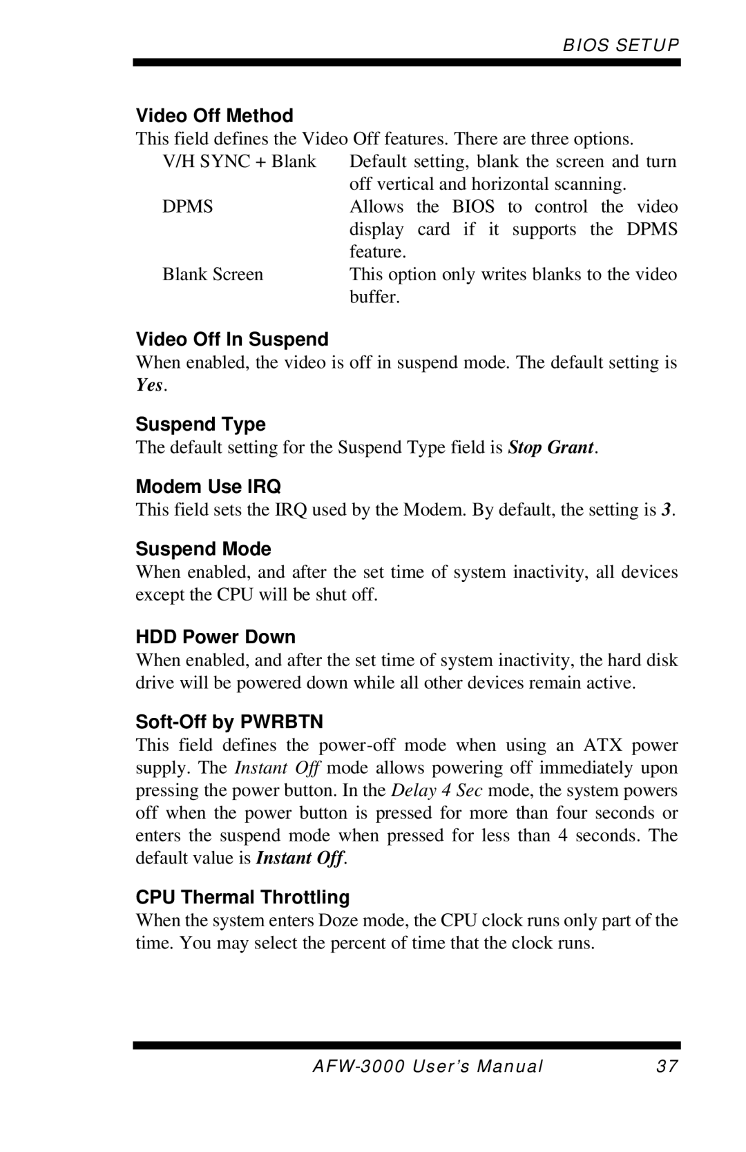 Intel E7501 user manual Video Off Method, Video Off In Suspend, Suspend Type, Modem Use IRQ, Suspend Mode, HDD Power Down 