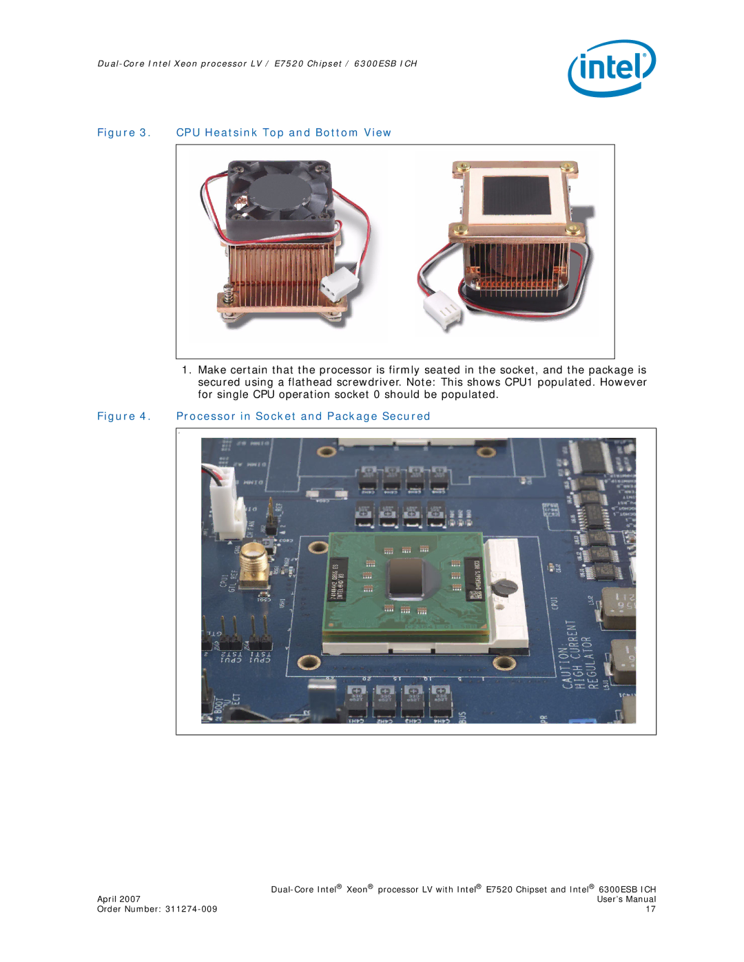 Intel E7520 user manual CPU Heatsink Top and Bottom View 