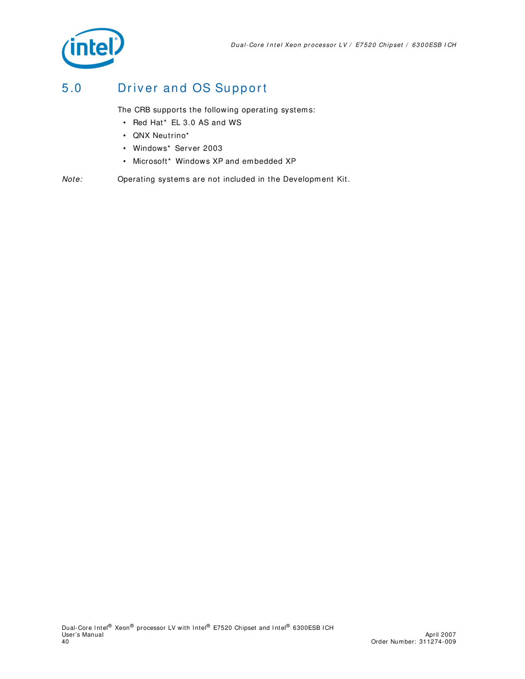 Intel E7520 user manual Driver and OS Support 