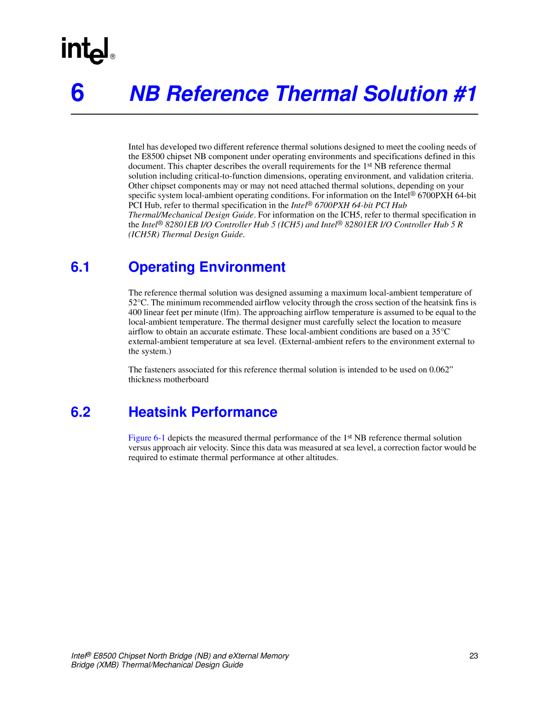 Intel E8500 manual NB Reference Thermal Solution #1, Operating Environment, Heatsink Performance 