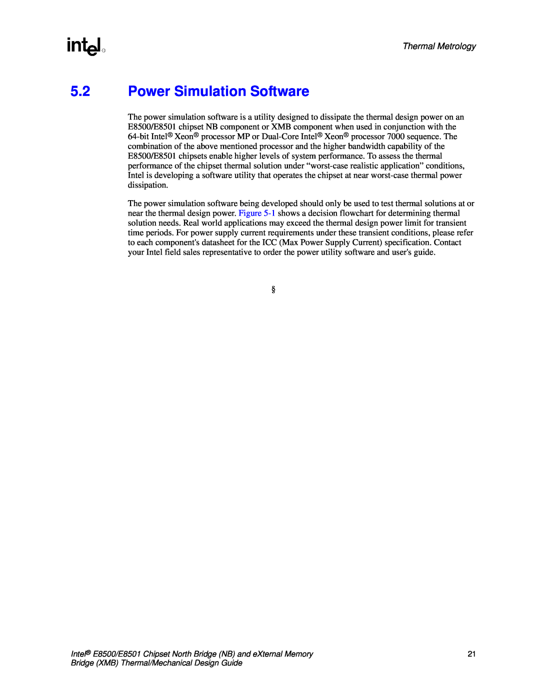 Intel E8501 manual 5.2Power Simulation Software, Thermal Metrology 