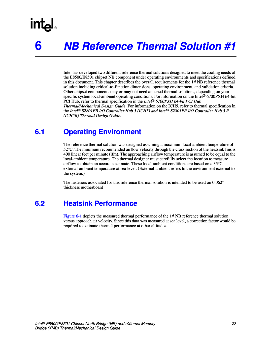 Intel E8501 manual 6NB Reference Thermal Solution #1, 6.1Operating Environment, 6.2Heatsink Performance 