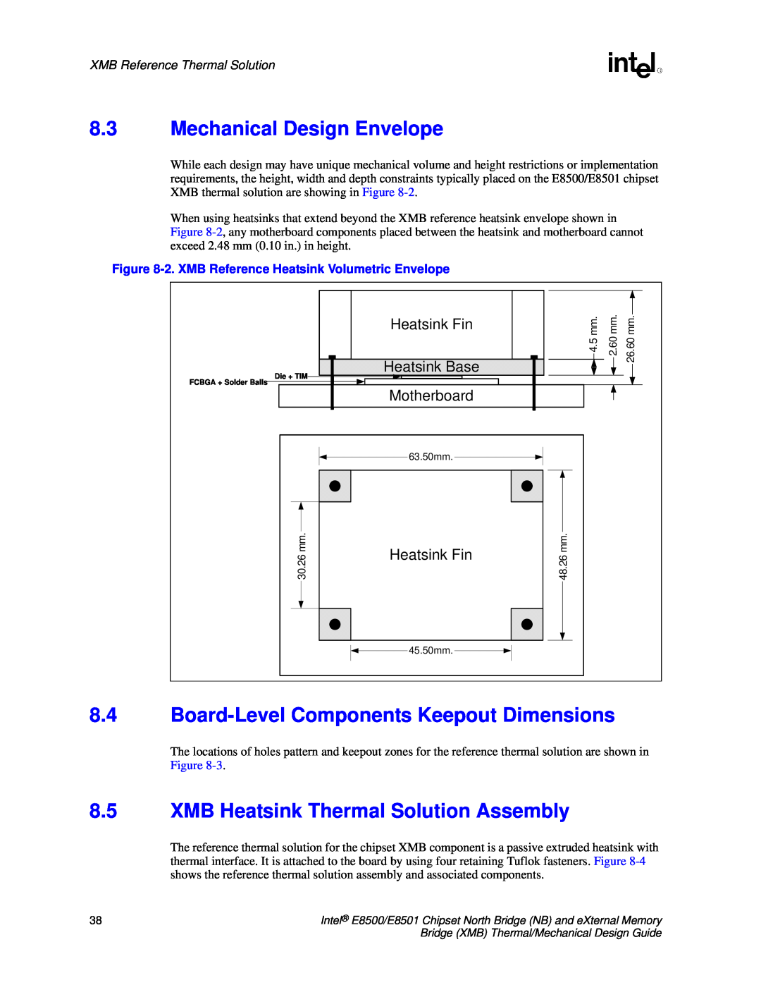 Intel E8501 manual 8.3Mechanical Design Envelope, 8.4Board-LevelComponents Keepout Dimensions, Heatsink Fin, Heatsink Base 