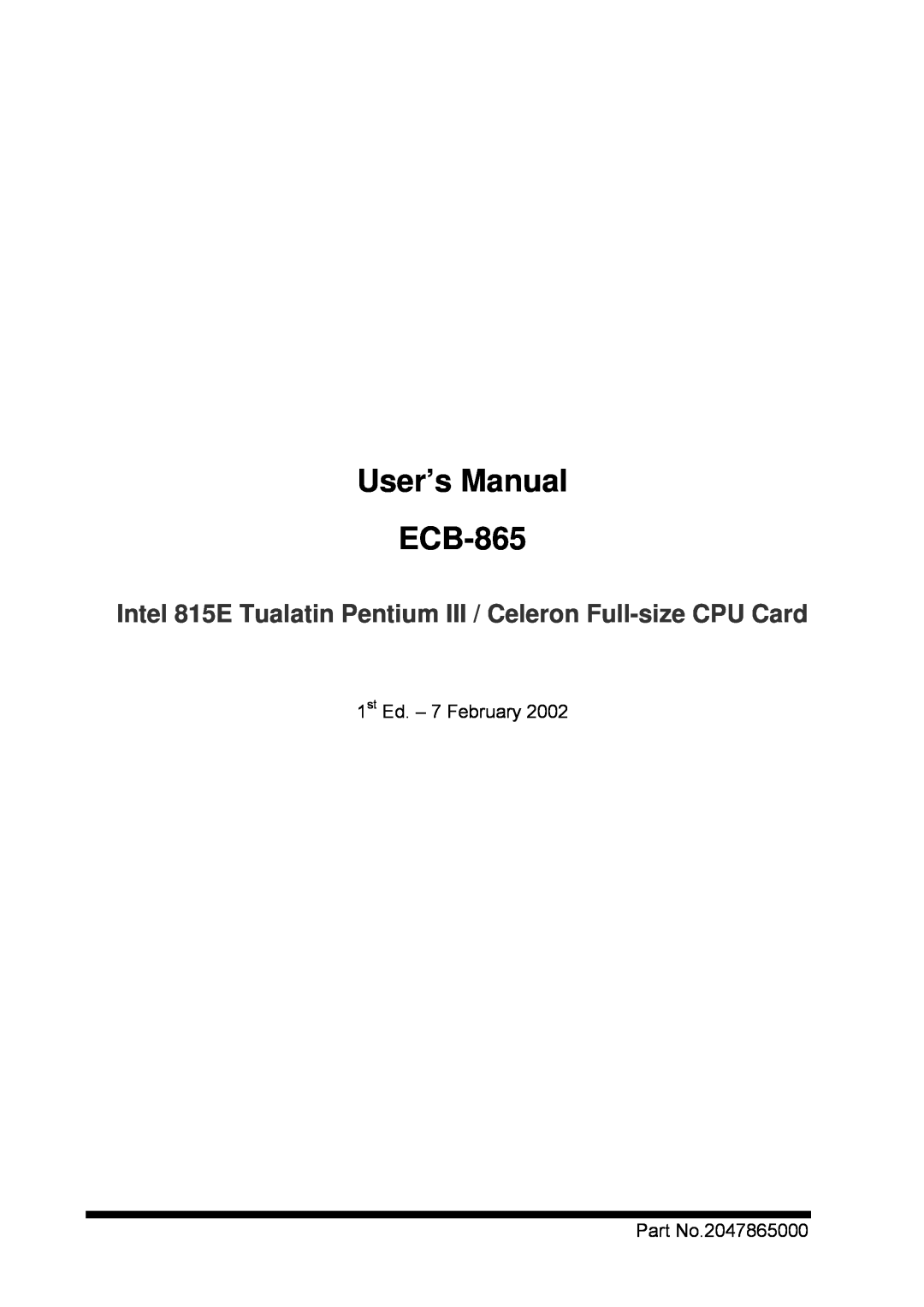 Intel user manual User’s Manual ECB-865, 1st Ed. – 7 February Part No.2047865000 