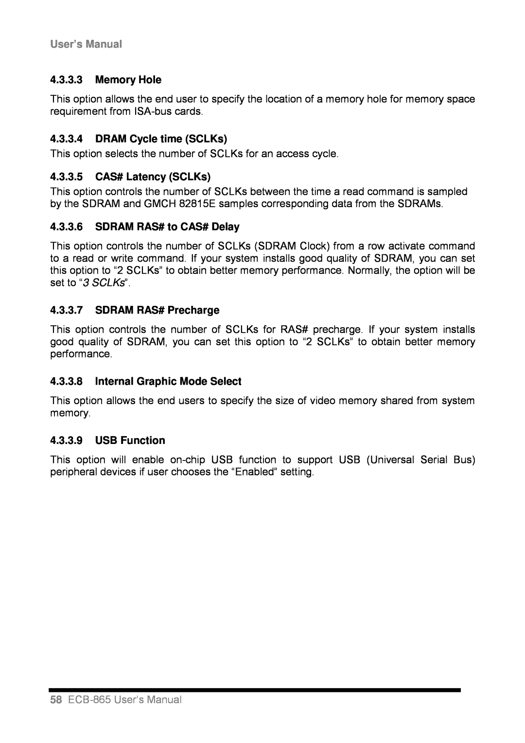 Intel ECB-865 4.3.3.3Memory Hole, 4.3.3.4DRAM Cycle time SCLKs, 4.3.3.5CAS# Latency SCLKs, 4.3.3.6SDRAM RAS# to CAS# Delay 