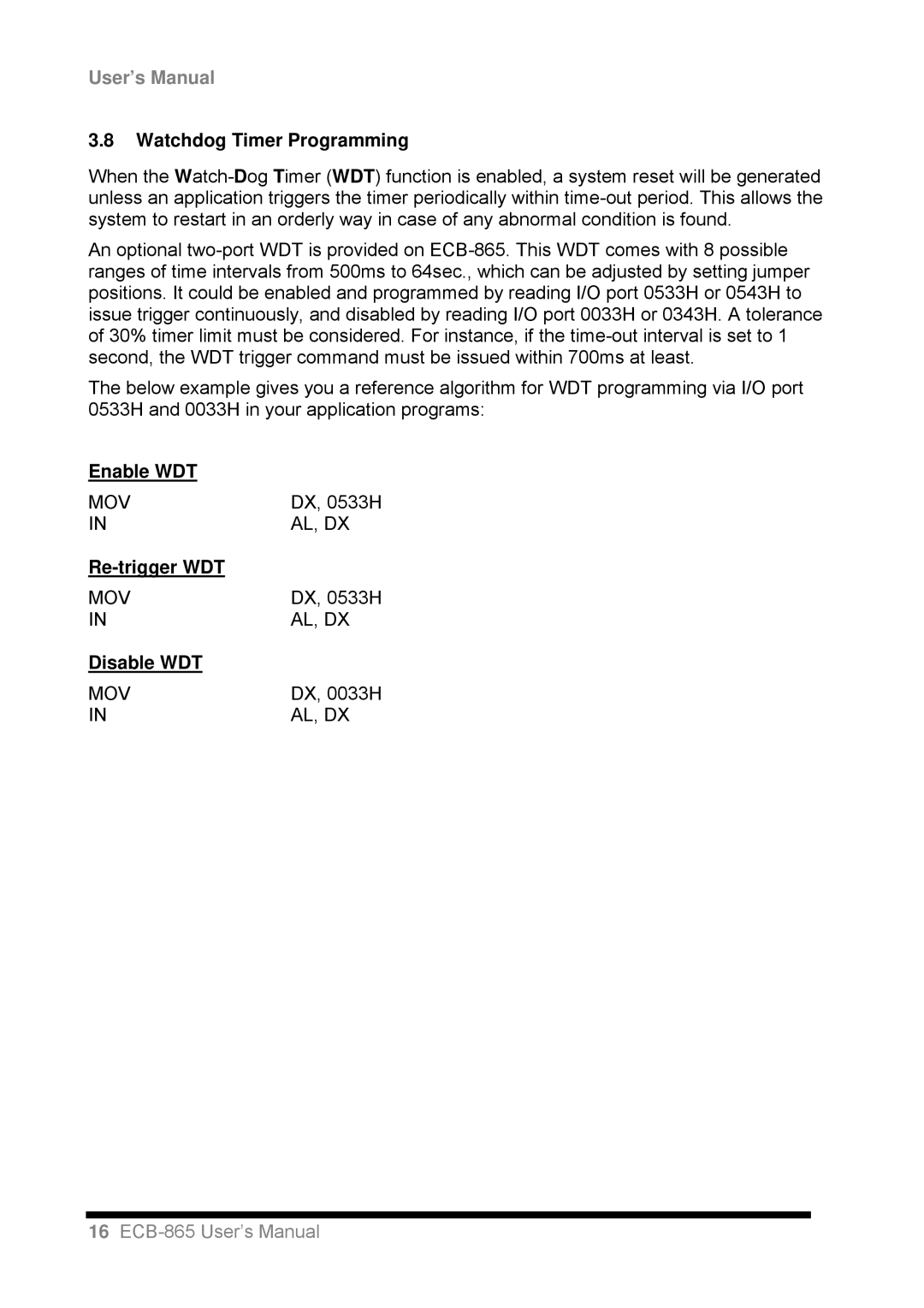 Intel ECB-865 user manual Watchdog Timer Programming, Enable WDT, Re-trigger WDT, Disable WDT 