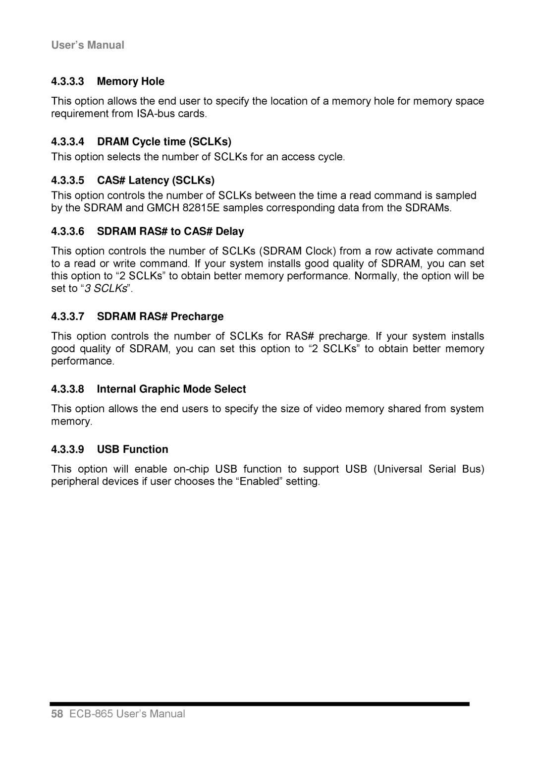 Intel ECB-865 Memory Hole, Dram Cycle time SCLKs, 3.5 CAS# Latency SCLKs, Sdram RAS# to CAS# Delay, Sdram RAS# Precharge 