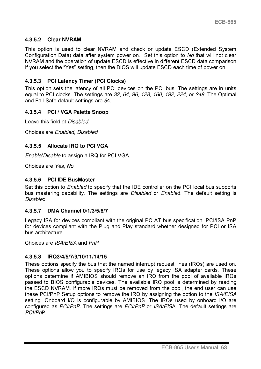 Intel ECB-865 user manual Clear Nvram, PCI Latency Timer PCI Clocks, PCI / VGA Palette Snoop, Allocate IRQ to PCI VGA 