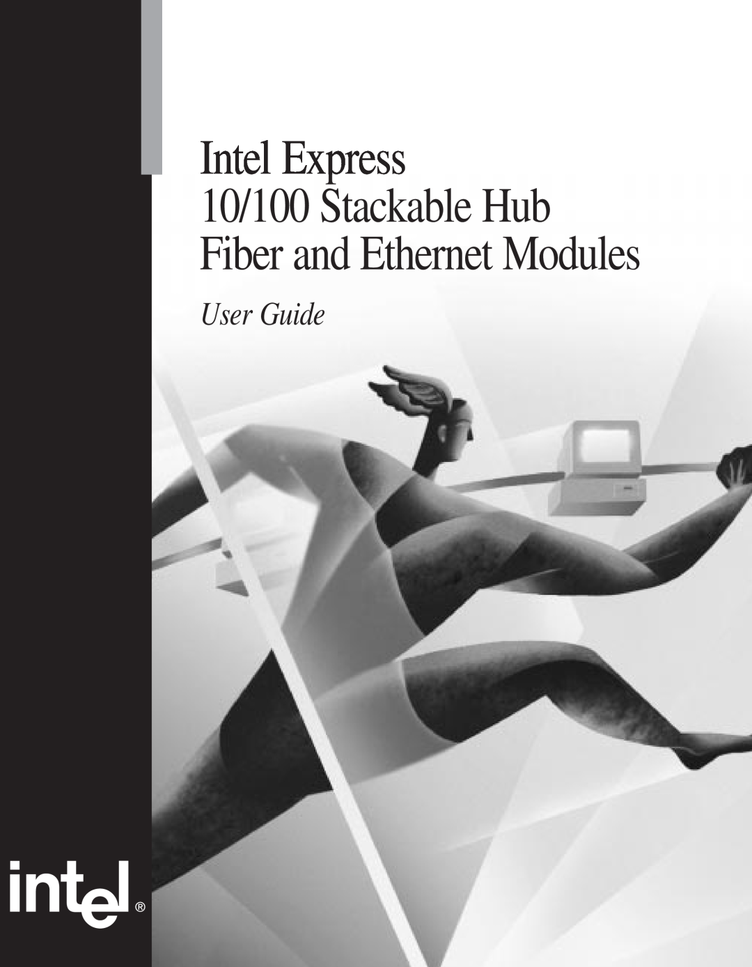 Intel EE110EM manual Intel Express 10/100 Stackable Hub, Fiber and Ethernet Modules, User Guide 