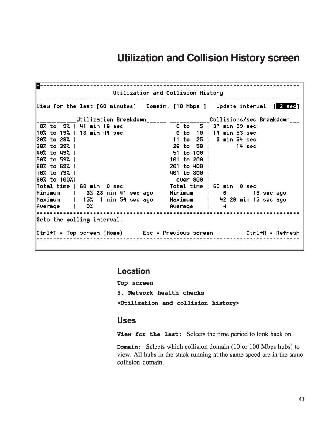 Intel EE110MM manual Utilization and Collision History screen, Location, Uses, Top screen 