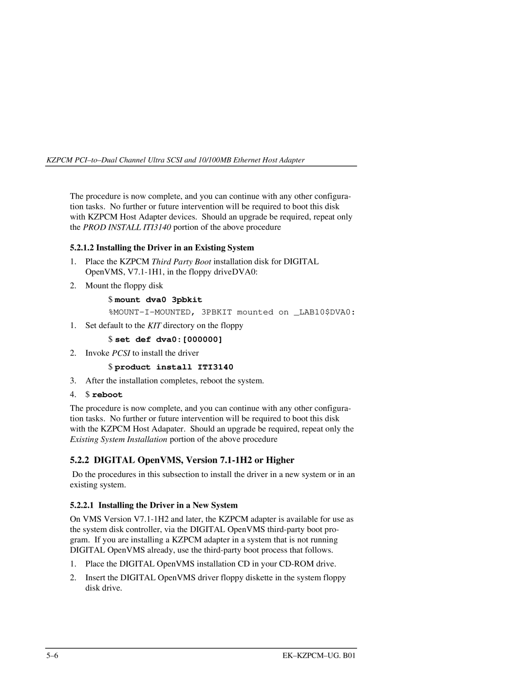 Intel EK-KZPCM-UG Digital OpenVMS, Version 7.1-1H2 or Higher, $ mount dva0 3pbkit, $ product install ITI3140, $ reboot 