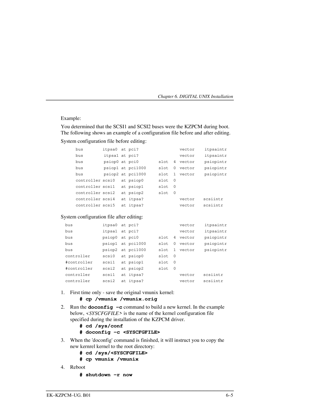 Intel EK-KZPCM-UG manual # cp /vmunix /vmunix.orig, # cd /sys/conf # doconfig -c Syscfgfile 