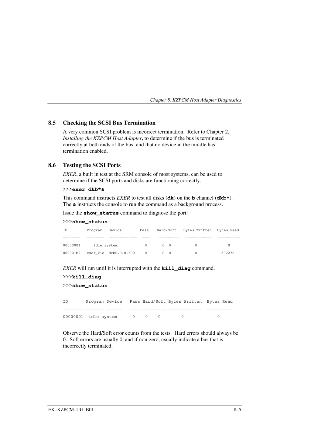 Intel EK-KZPCM-UG manual Checking the Scsi Bus Termination, Testing the Scsi Ports, Exer dkb, Killdiag Showstatus 