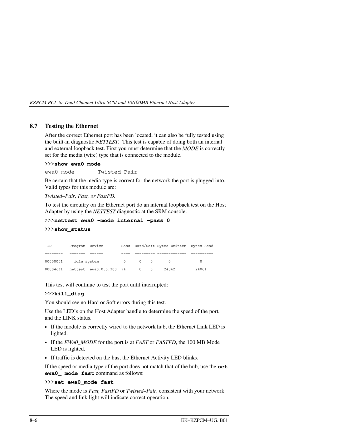 Intel EK-KZPCM-UG manual Testing the Ethernet, Show ewa0mode, Nettest ewa0 -mode internal -pass Showstatus, Killdiag 