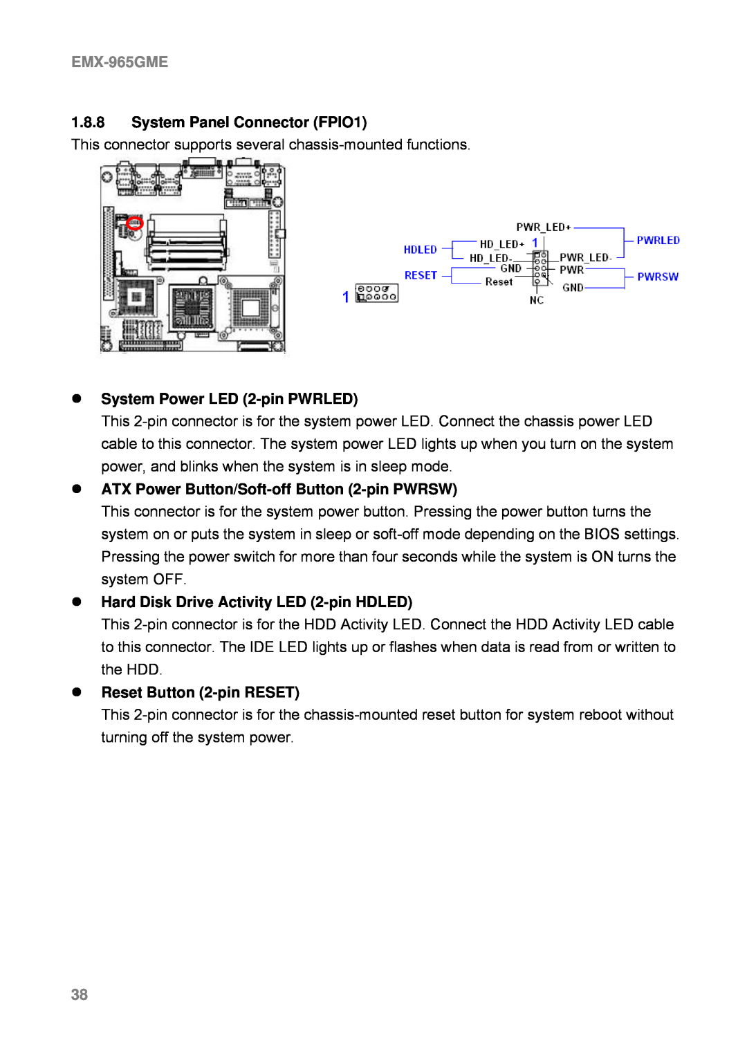 Intel EMX-965GME user manual 1.8.8System Panel Connector FPIO1, zSystem Power LED 2-pinPWRLED, zReset Button 2-pinRESET 