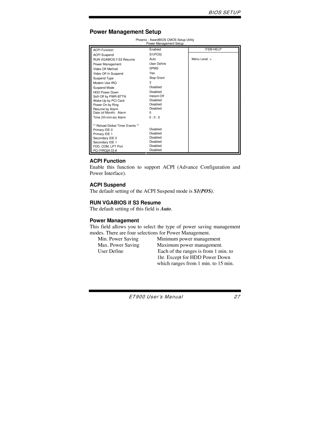 Intel ET900 user manual Power Management Setup, Acpi Function, Acpi Suspend, RUN Vgabios if S3 Resume 