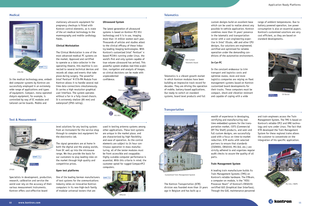 Intel Ethernet Switch Boards manual Clinical Workstation, Ultrasound System, In-Car-PC, Open test platforms 