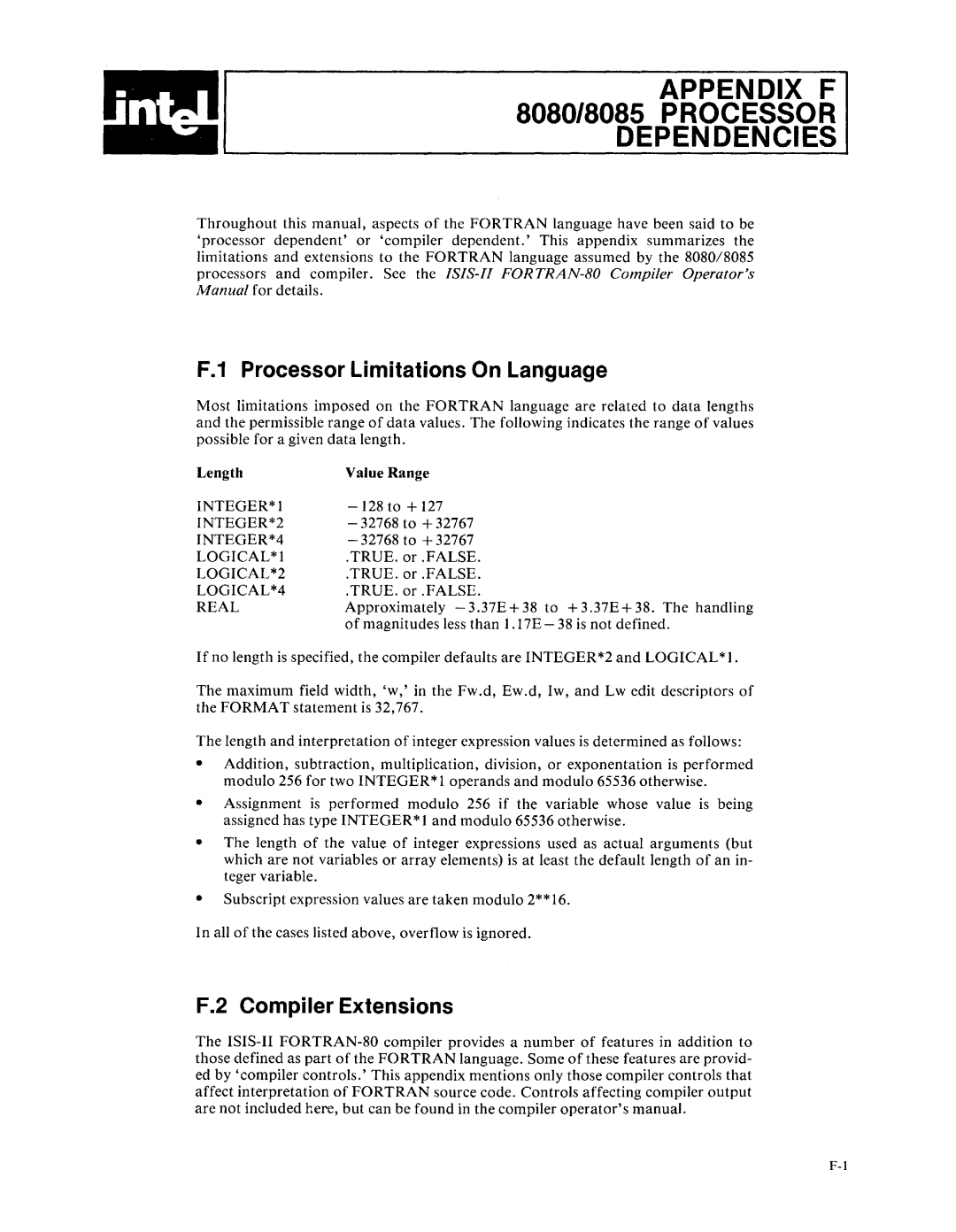 Intel fortran-80 APPENDIX F 8080/8085 PROCESSOR DEPENDENCIES, F.1 Processor Limitations On Language, Length, Value Range 