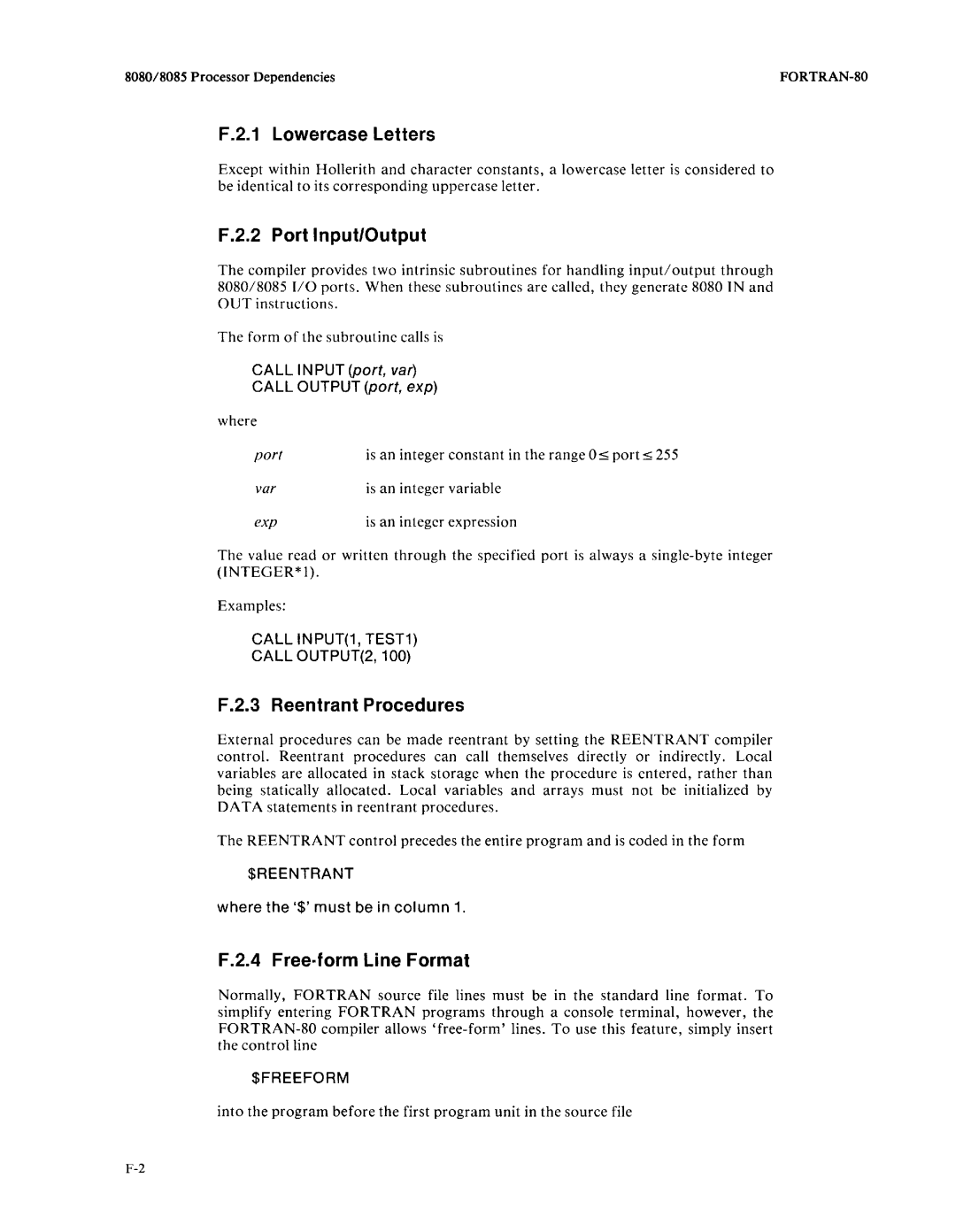 Intel fortran-80 manual Call Input port, var Call Output port, exp, Call INPUT1, TEST1 Call OUTPUT2, $Reentrant, $Freeform 