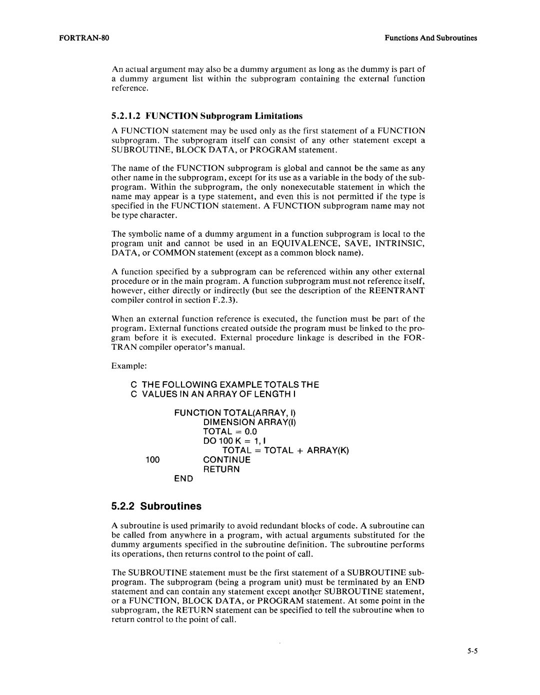 Intel fortran-80 Subroutines, Function Subprogram Limitations, Do 100 K = 1, Total = Total + Arrayk 100CONTINUE Return END 