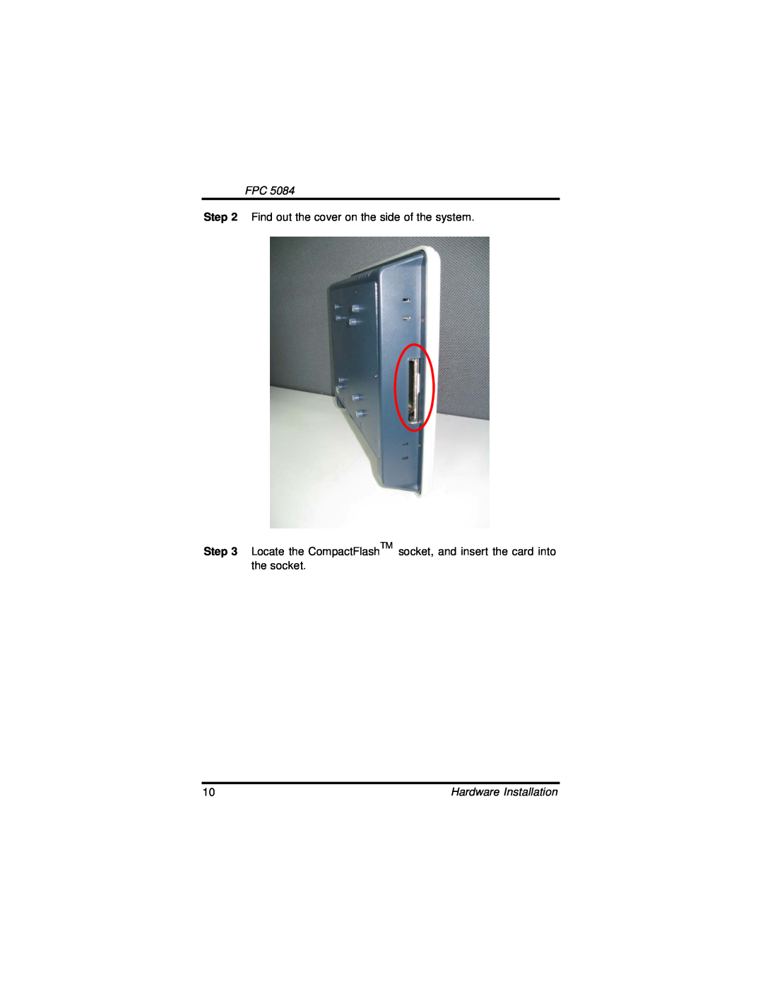 Intel FPC 5084, N270 user manual Find out the cover on the side of the system, Hardware Installation 